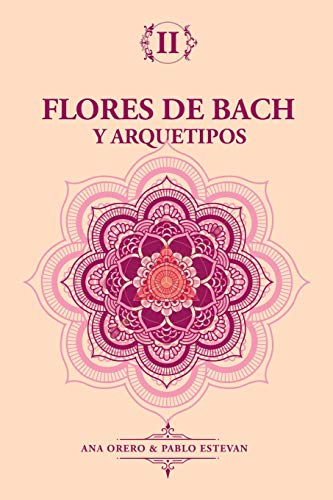 Flores de Bach: Diagnostico floral a traves del Tarot: 2 (Flores de Bach y Tarot)