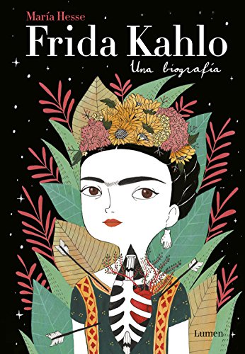 Frida Kahlo. Una biografía Frida Kahlo. Una biografía