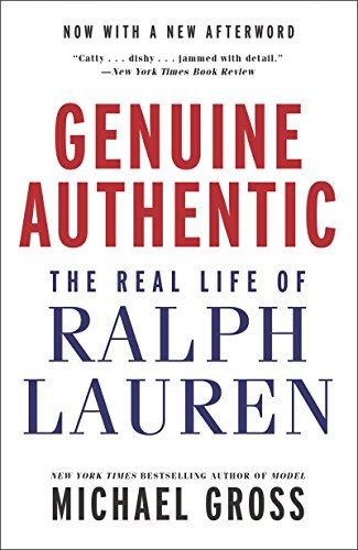 Genuine Authentic: The Real Life of Ralph Lauren Genuine Authentic: The Real Life of Ralph Lauren