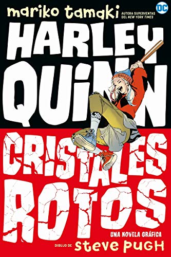 Harley Quinn: Cristales rotos (NOVELAS GRÁFICAS DC COMICS) Harley Quinn: Cristales rotos (NOVELAS GRÁFICAS DC COMICS)