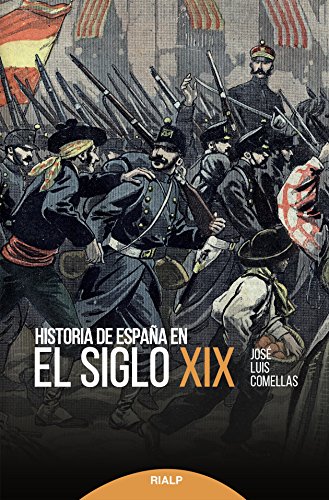 Historia De Espaﾥa En El Siglo XIX (Historia y Biografías)