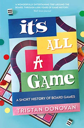 It's All a Game: A Short History of Board Games