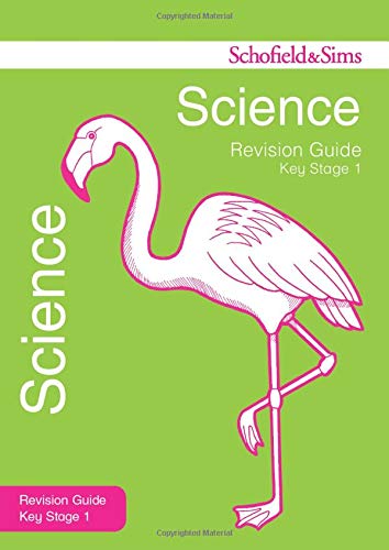 Johnson, P: Key Stage 1 Science Revision Guide (Schofield & Sims Revision Guides)
