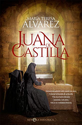Juana de Castilla (Novela histórica) Juana de Castilla (Novela histórica)
