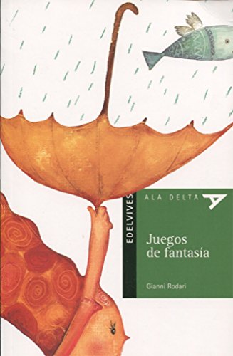 Juegos de fantasía: 40 (Ala Delta - Serie verde) Juegos de fantasía: 40 (Ala Delta - Serie verde)