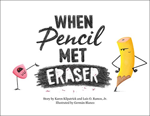 Kilpatrick, K: When Pencil Met Eraser