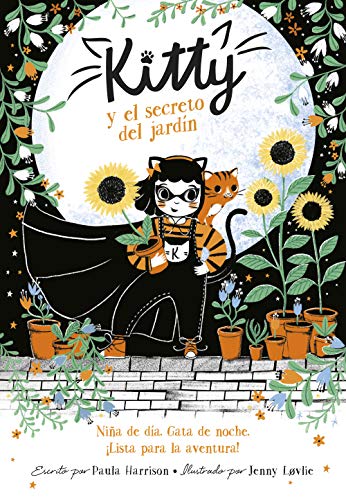 Kitty y el secreto del jardín (=^Kitty^=) Kitty y el secreto del jardín (=^Kitty^=)