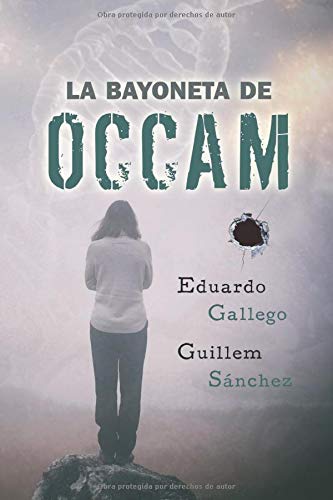 LA BAYONETA DE OCCAM LA BAYONETA DE OCCAM