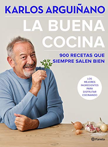 La buena cocina: 900 recetas que siempre salen bien (Planeta Cocina)