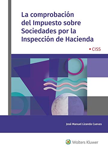 la comprobación Del Impuesto Sobre Sociedades Por La Inspección De Hacienda la comprobación Del Impuesto Sobre Sociedades Por La Inspección De Hacienda