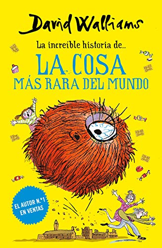 La cosa más rara del mundo (Colección David Walliams) La cosa más rara del mundo (Colección David Walliams)