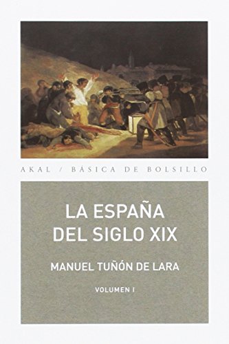 La España del siglo XIX (2 volúmenes): 44 (Básica de Bolsillo)