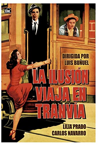 La Ilusión Viaja En Tranvía [DVD]