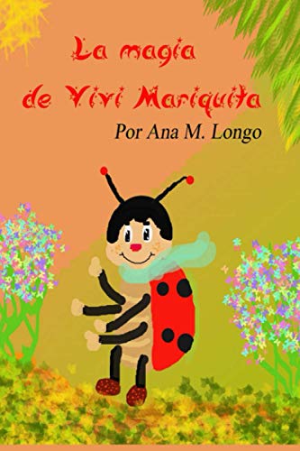 La magia de Vivi Mariquita-Por Ana M. Longo
