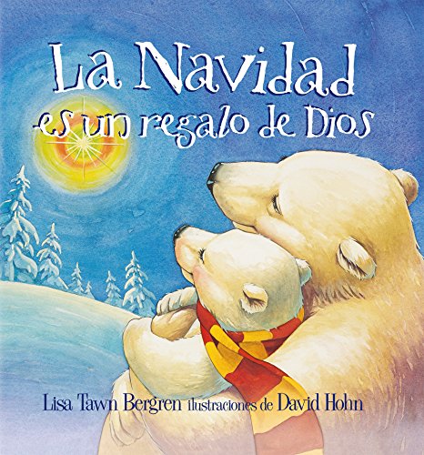 La Navidad Es un Regalo de Dios = God Gave Us Christmas La Navidad Es un Regalo de Dios = God Gave Us Christmas