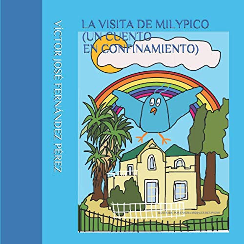 La visita de Milypico (un cuento en confinamiento)