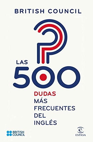 Las 500 dudas más frecuentes del inglés (IDIOMAS)