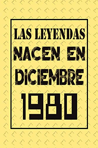 Las leyendas nacen en diciembre de 1980: Regalo de cumpleaños de 40 años para mujeres y hombres | forrado Cuaderno de Notas, Libreta de Apuntes, ... 6*9 120 páginas regalo de cumpleaños