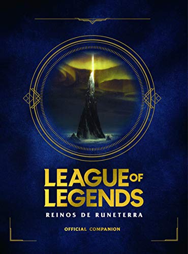 League of Legends. Reinos de Runaterra (No ficción ilustrados) League of Legends. Reinos de Runaterra (No ficción ilustrados)