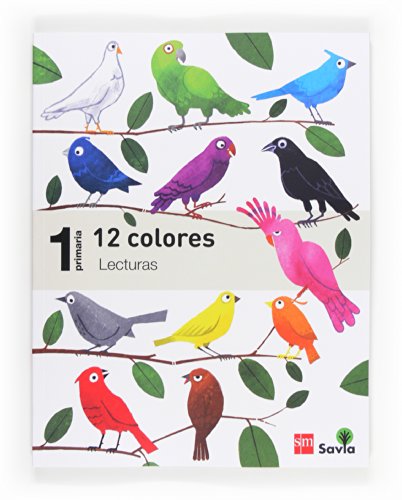 Lecturas: 12 colores. 1 Primaria. Savia - 9788467571448 Lecturas: 12 colores. 1 Primaria. Savia - 9788467571448