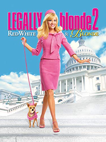 Legally Blonde 2: Red, White & Blonde Legally Blonde 2: Red, White & Blonde