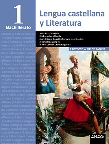 Lengua Castellana y Literatura 1º Bachillerato. Proyecto a pie de página. LOMCE - 9788490672419