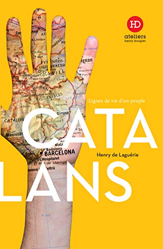 Les Catalans (Lignes de vie d'un peuple)