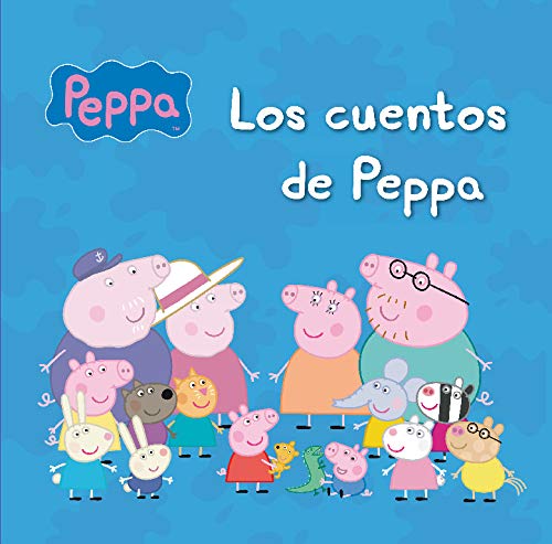 Los cuentos de Peppa (Un cuento de Peppa Pig) Los cuentos de Peppa (Un cuento de Peppa Pig)