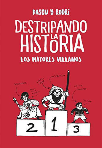 Los mayores villanos (Destripando la historia) Los mayores villanos (Destripando la historia)