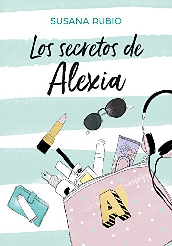 Los secretos de Alexia (Saga Alexia 1) Los secretos de Alexia (Saga Alexia 1)