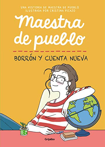 Maestra de pueblo. Borrón y cuenta nueva (Ficción) Maestra de pueblo. Borrón y cuenta nueva (Ficción)