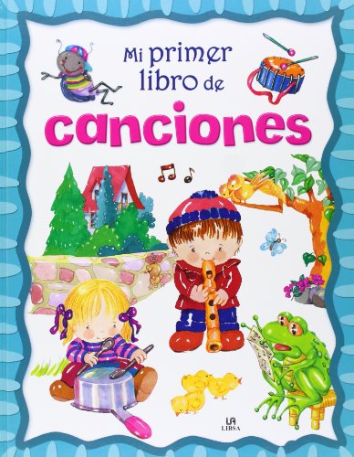 Mi Primer Libro de Canciones (Punto de Lectura) Mi Primer Libro de Canciones (Punto de Lectura)