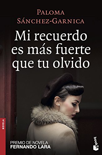 Mi recuerdo es más fuerte que tu olvido (NF Novela) Mi recuerdo es más fuerte que tu olvido (NF Novela)