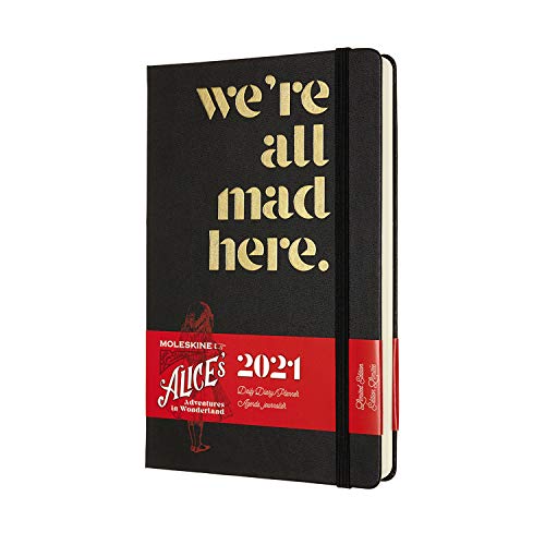 Moleskine - Edición Limitada Alicia en el País de la Maravillas, Diseño Estamos Locos, Agenda Diaria 2021 de 12 Meses, Tapa Dura, Tamaño Grande de 13 x 21 cm, 400 Páginas