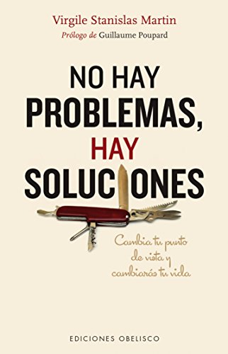 No Hay Problemas, Hay Soluciones (PSICOLOGÍA) No Hay Problemas, Hay Soluciones (PSICOLOGÍA)
