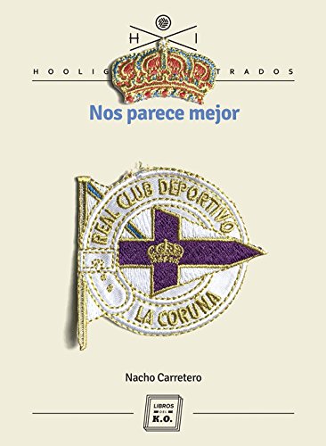 Nos parece mejor (HOOLIGANS ILUSTRADOS) Nos parece mejor (HOOLIGANS ILUSTRADOS)