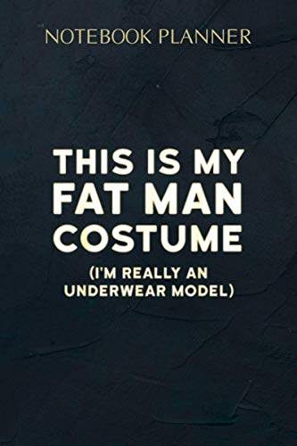 Notebook Planner Funny Halloween Costume Fat Man Underwear Model: Planning, Daily, Meeting, Daily Organizer, 114 Pages, Simple, 6x9 inch, Agenda