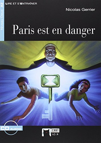 Paris est en Danger (Livre + CD) (Chat Noir. Lire Et S'entrainer)