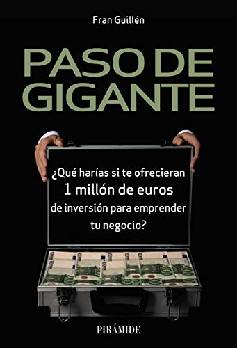 Paso de gigante: ¿Qué harías si te ofrecieran 1 millón de euros de inversión para emprender tu negocio? (Empresa y Gestión)