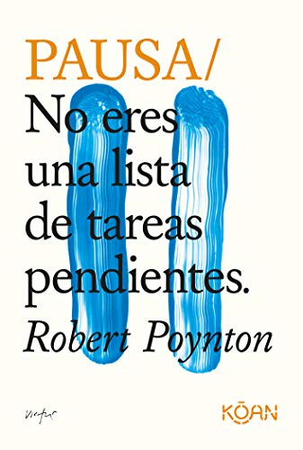 Pausa: No eres una lista de tareas pendientes (Do Books)