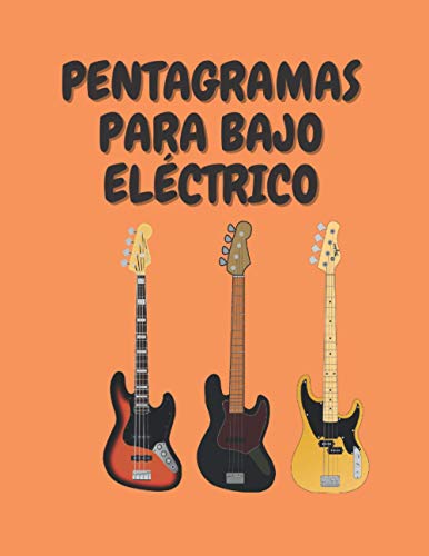 PENTAGRAMAS PARA BAJO ELÉCTRICO: Cuaderno De Tablaturas En Blanco Para Bajo Eléctrico de 4 Cuerdas Con 120 Paginas. Contiene 8 Tablaturas Por Página Y Un Tamaño De 8,5 x 11"