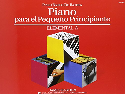 PIANO PARA EL PEQUEÑO PRINCIPIANTE ELEMENTAL A PIANO PARA EL PEQUEÑO PRINCIPIANTE ELEMENTAL A