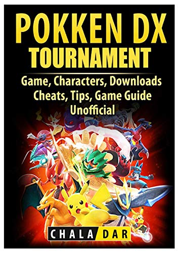 Pokken Tournament DX Game, Characters, Downloads, Cheats, Tips, Game Guide Unofficial Pokken Tournament DX Game, Characters, Downloads, Cheats, Tips, Game Guide Unofficial