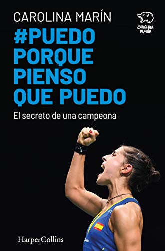 Puedo porque pienso que puedo. El secreto de una campeona: 4 (HARPERCOLLINS NF) Puedo porque pienso que puedo. El secreto de una campeona: 4 (HARPERCOLLINS NF)