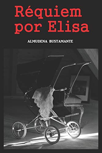 RÉQUIEM POR ELISA RÉQUIEM POR ELISA