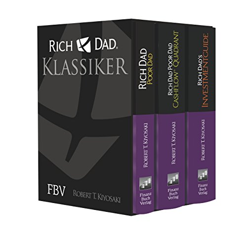 Rich Dad Poor Dad - Klassiker-Edition: Rich Dad, Poor Dad; Cashflow® Quadrant; Rich Dad's Investmentguide