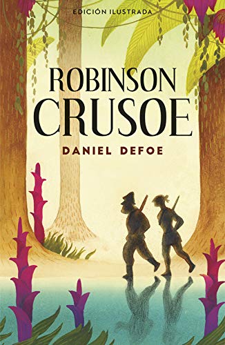 Robinson Crusoe (Colección Alfaguara Clásicos) Robinson Crusoe (Colección Alfaguara Clásicos)