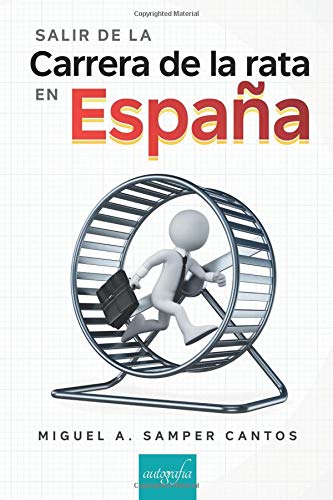 Salir de la carrera de la rata en España