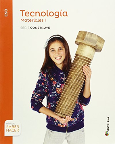 TECNOLOGIA ESO MATERIALES I SERIE CONSTRUYE SABER HACER - 9788468030661 TECNOLOGIA ESO MATERIALES I SERIE CONSTRUYE SABER HACER - 9788468030661