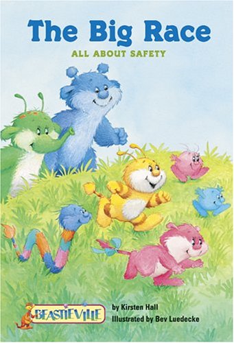 The Big Race: All about Safety (Beastieville) The Big Race: All about Safety (Beastieville)